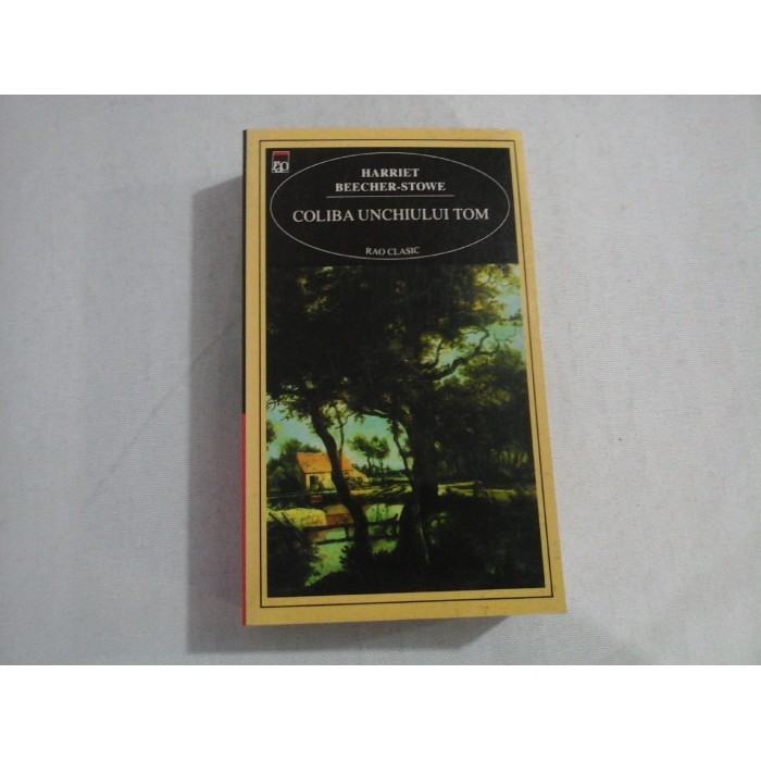  COLIBA  UNCHIULUI  TOM  -  Harriet  BEECHER-STOWE    